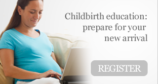 Childbirth education: prepare for your new arrival
